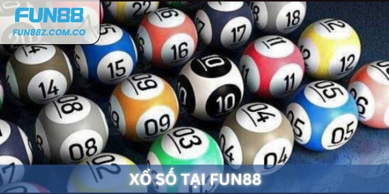 Xổ số Fun88: Nơi thỏa mãn đam mê số của bạn