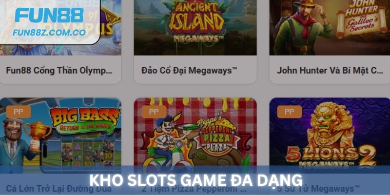 Fun88 sở hữu kho slots game đa dạng, phong phú