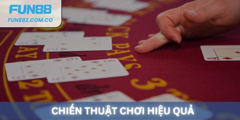 Chiến thuật chơi Blackjack 3D Fun88 hiệu quả