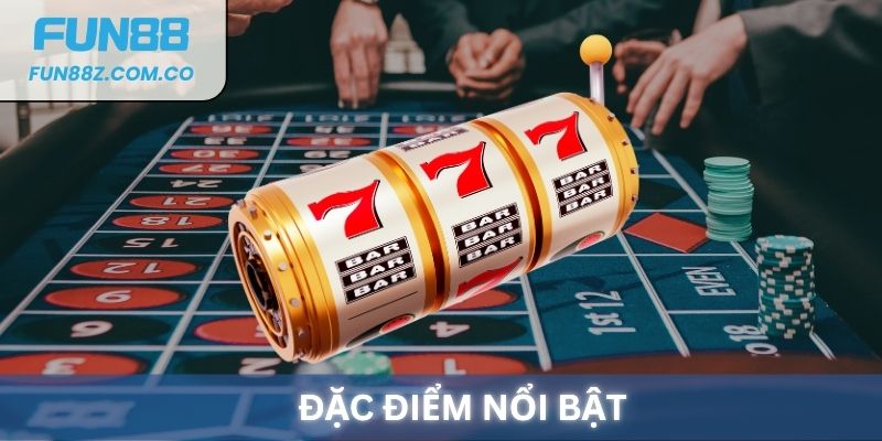 Đặc điểm nổi bật của bộ môn Nổ hũ 777